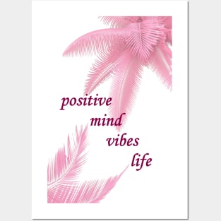 positive mind vibes life Posters and Art